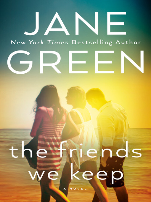 Title details for The Friends We Keep by Jane Green - Available